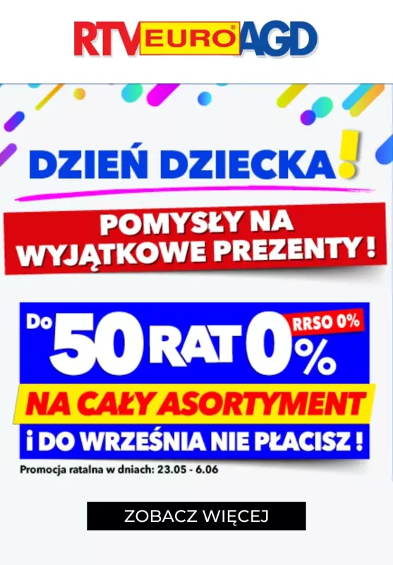 2024 Dzień Dziecka - gazetka promocyjna RTV EURO AGD | Pomysły na prezenty dla dziecka od piątku 24.05 do niedzieli 02.06