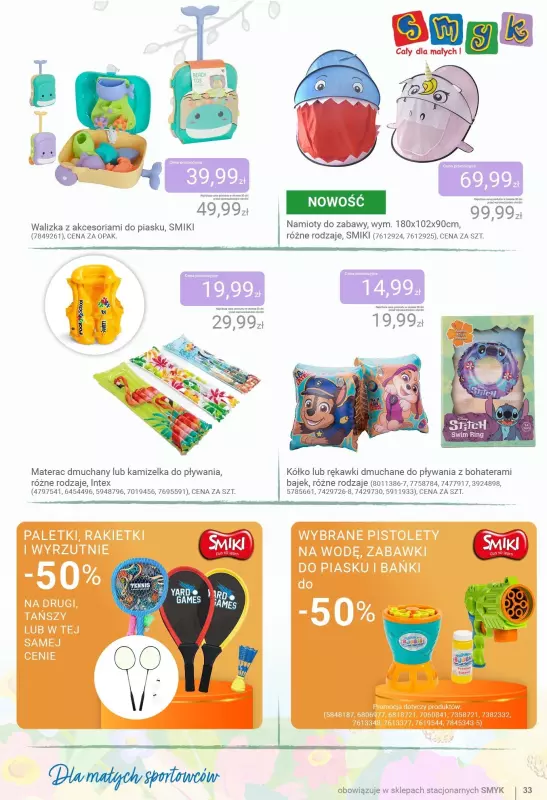 #Dzień Dziecka - gazetka promocyjna Smyk | Katalog Dzień Smyków od wtorku 20.05 do poniedziałku 02.06 - strona 33