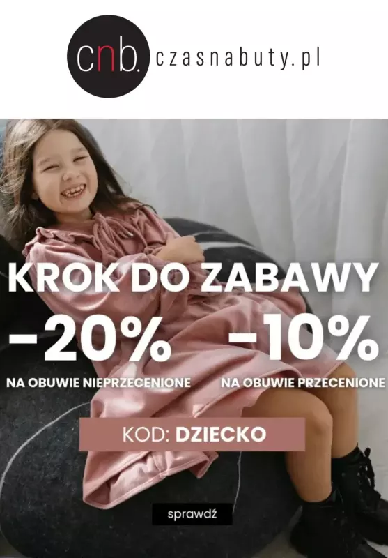 #Dzień Dziecka - gazetka promocyjna czasnabuty | Do -20% buty dla dzieci od piątku 30.05 do poniedziałku 02.06