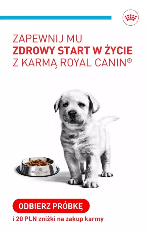 Royal Canin - gazetka promocyjna Odbierz darmową próbkę i 20 PLN zniżki na karmę dla szczenia od wtorku 24.11 do wtorku 01.12