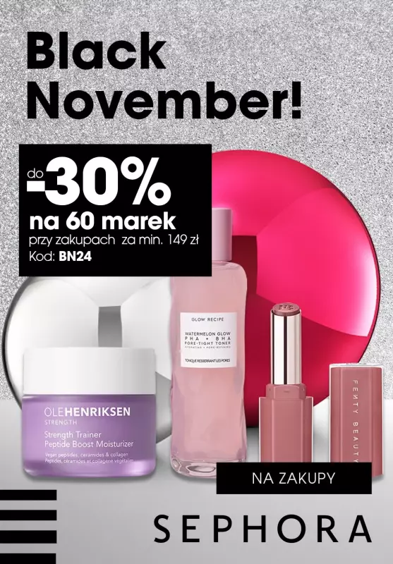 #BLACK FRIDAY - gazetka promocyjna Sephora | Do -30% na 60 marek! Black November! od wtorku 05.11 do wtorku 12.11