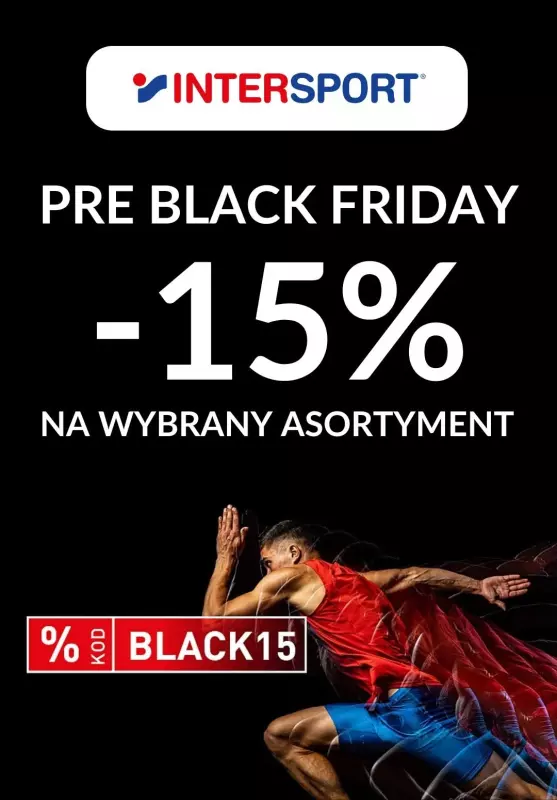 #BLACK FRIDAY - gazetka promocyjna Intersport | -15% z kodem od środy 13.11 