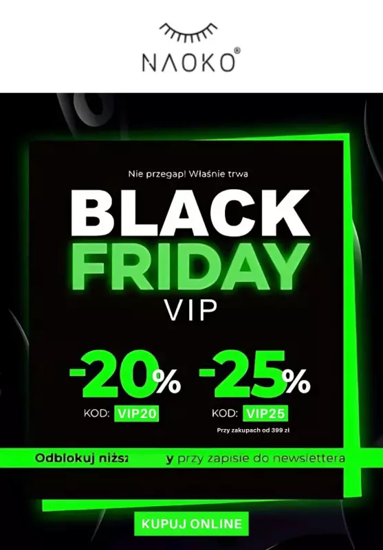 #BLACK FRIDAY - gazetka promocyjna Naoko | -20% z kodem od czwartku 21.11 do czwartku 21.11