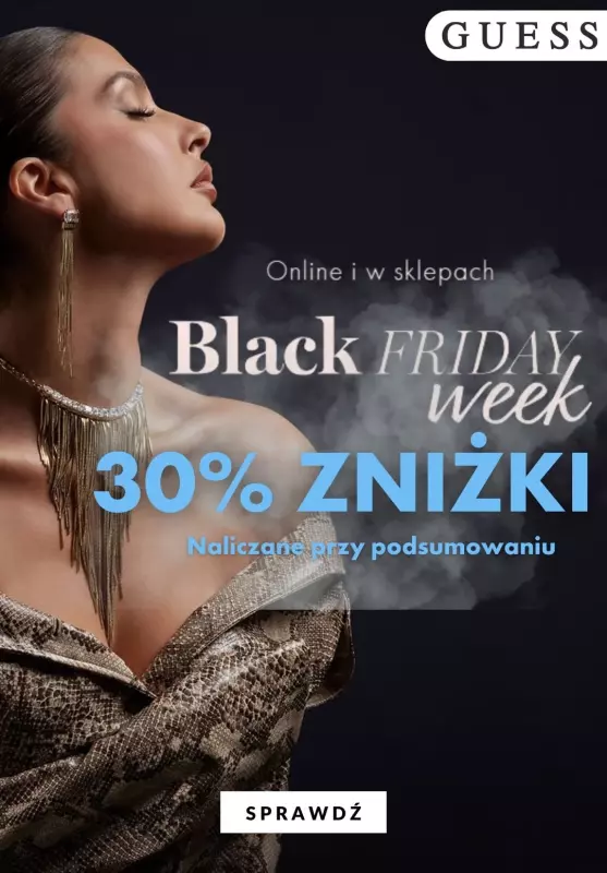 #BLACK FRIDAY - gazetka promocyjna GUESS | 30% zniżki Black Friday week od wtorku 26.11 do czwartku 28.11