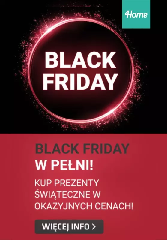 #BLACK FRIDAY - gazetka promocyjna 4home | Elektronika i roboty kuchenne do -47% od czwartku 28.11 