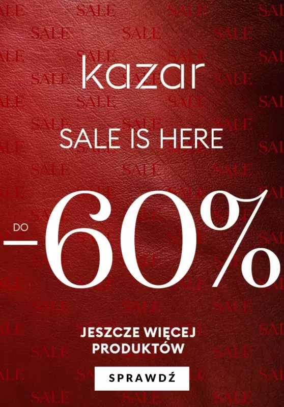 Kazar - gazetka promocyjna Do -60% SALE od czwartku 10.02 