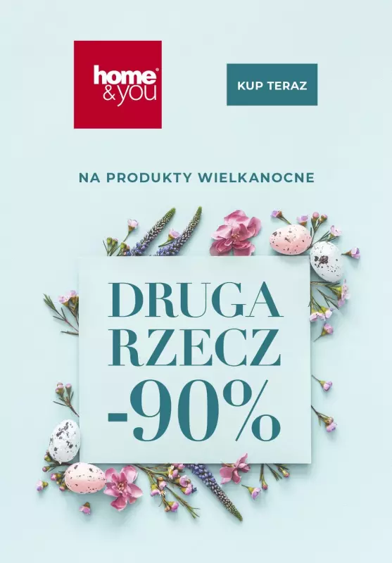 WIELKANOC 2021 - gazetka promocyjna home&you | -90% na drugą rzecz z kolekcji wielkanocnej od piątku 26.03 