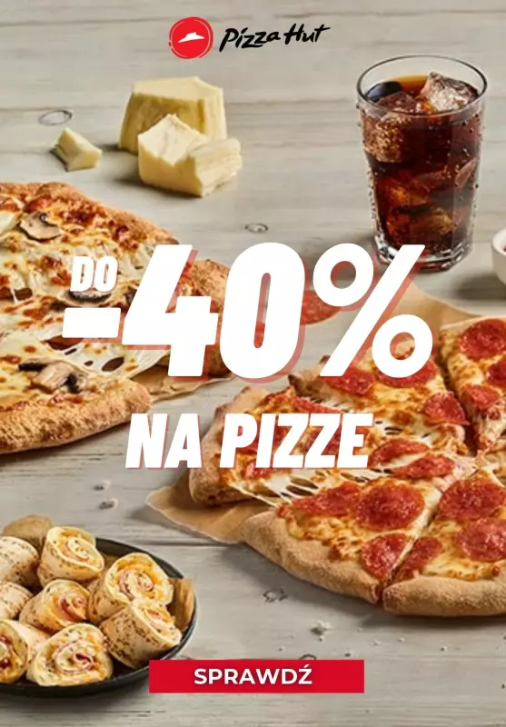 Pizza Hut - gazetka promocyjna Do -40% na pizze od czwartku 15.07 