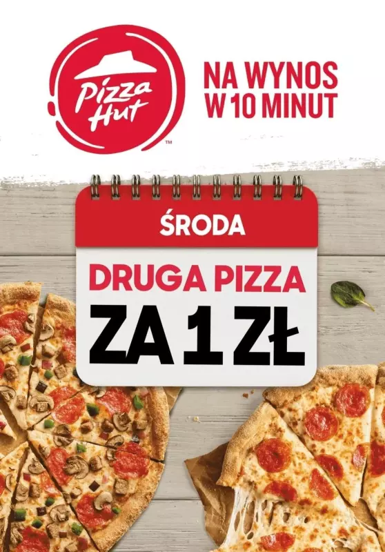 Pizza Hut - gazetka promocyjna 1 zł za drugą pizze na wynos od środy 19.01 do środy 19.01
