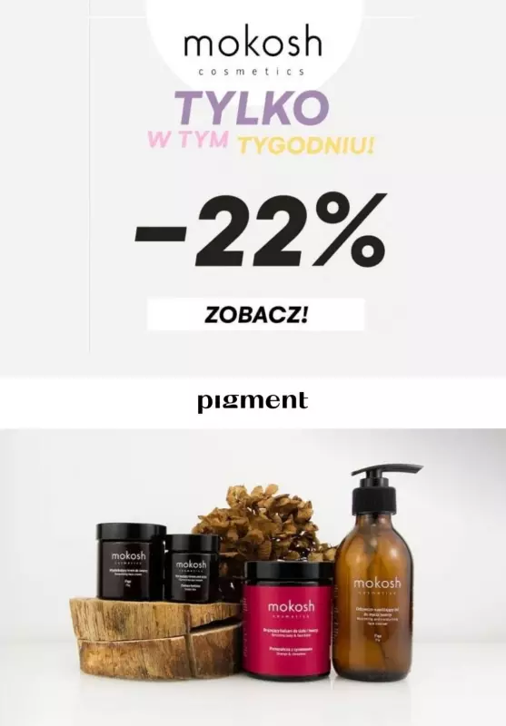 Drogeria Pigment - gazetka promocyjna -22% na markę Mokosh od wtorku 02.11 do niedzieli 07.11
