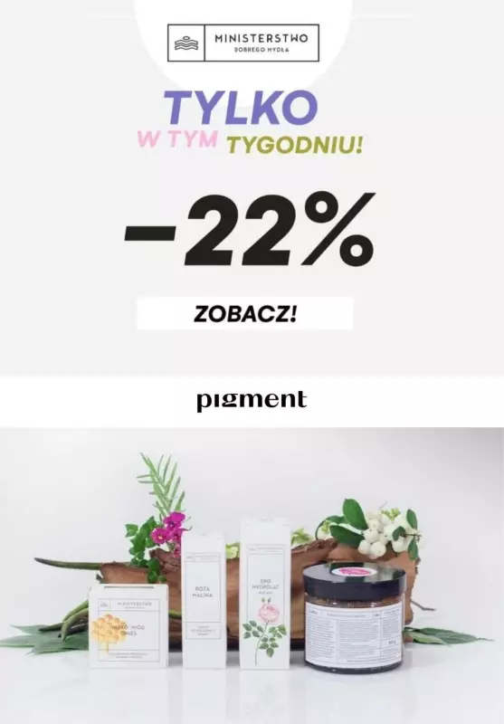 Drogeria Pigment - gazetka promocyjna -22% na produkty Ministerstwo Dobrego Mydła od piątku 03.12 do niedzieli 05.12