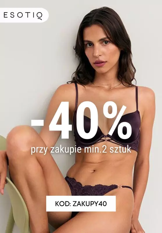 Esotiq - gazetka promocyjna -40% przy zakupie min 2 sztuk od czwartku 17.10 do środy 23.10