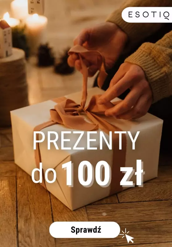 Esotiq - gazetka promocyjna Prezenty do 100 zł od środy 13.11 