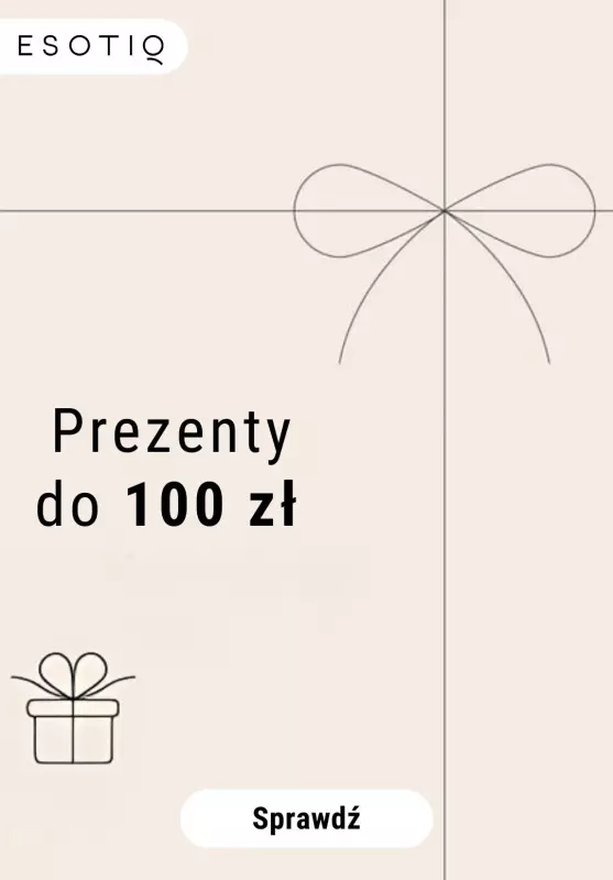 Esotiq - gazetka promocyjna Prezenty do 100 zł od piątku 20.12 do wtorku 24.12