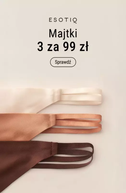 Esotiq - gazetka promocyjna Majtki 3 za 99 zł od środy 11.06 do soboty 14.06