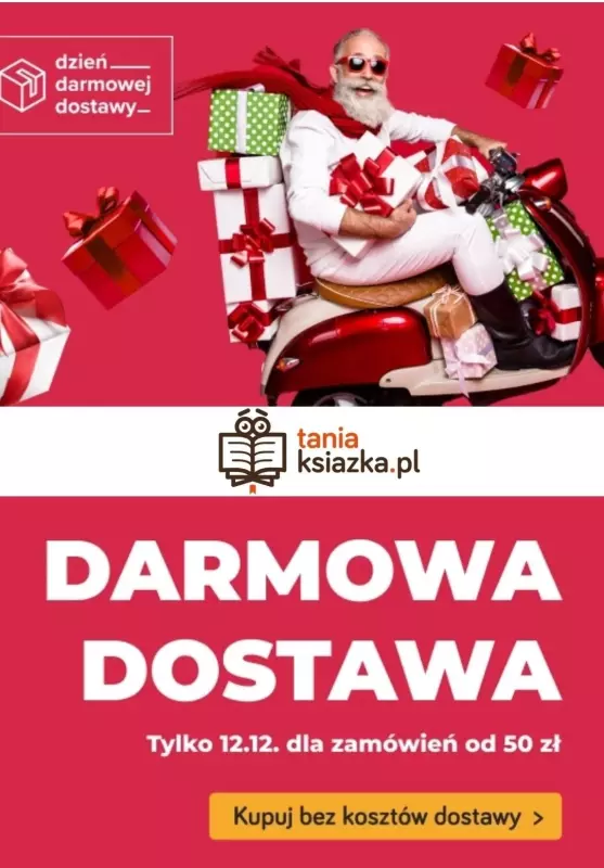 taniaksiazka.pl - gazetka promocyjna Darmowa dostawa od 50 zł od wtorku 12.12 do wtorku 12.12
