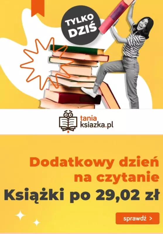 taniaksiazka.pl - gazetka promocyjna Wybrane książki za 29,02 zł od czwartku 29.02 do czwartku 29.02