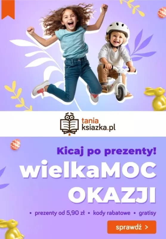 taniaksiazka.pl - gazetka promocyjna Wielkanocne prezenty w super cenach! od środy 20.03 do poniedziałku 01.04