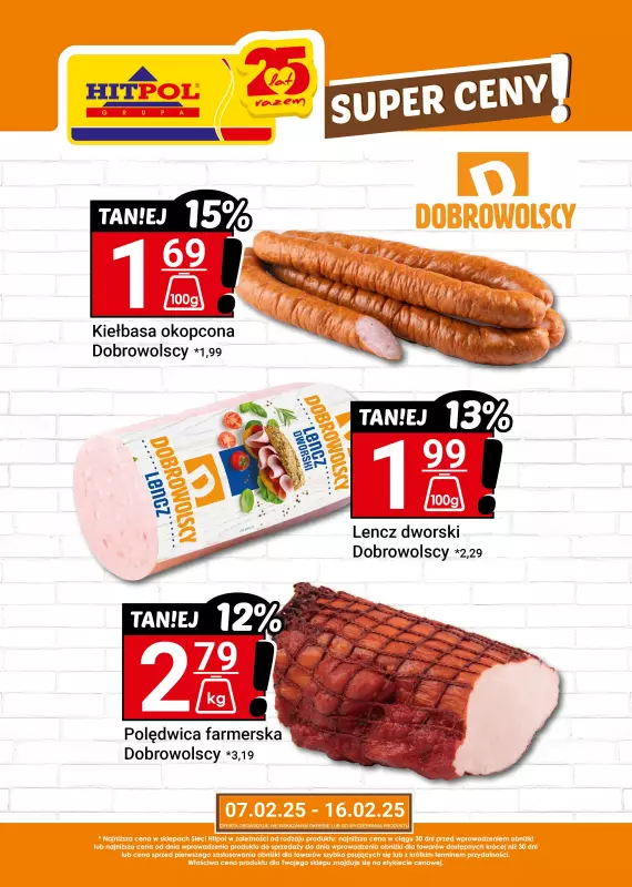 Hitpol - gazetka promocyjna Super ceny! od piątku 07.02 do niedzieli 16.02