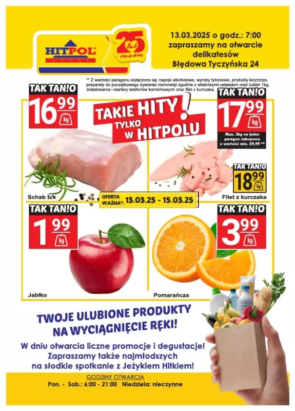 Hitpol - gazetka promocyjna Otwarcie nowych Delikatesów Hitpol - Błędowa Tyczyńska! od czwartku 13.03 do niedzieli 23.03