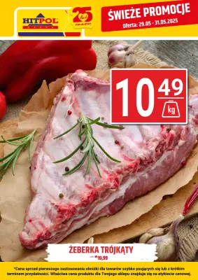Hitpol - gazetka promocyjna Świeże promocje! od czwartku 29.05 do soboty 31.05