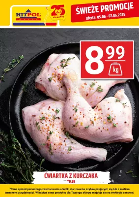 Hitpol - gazetka promocyjna Świeże promocje! od czwartku 05.06 do soboty 07.06