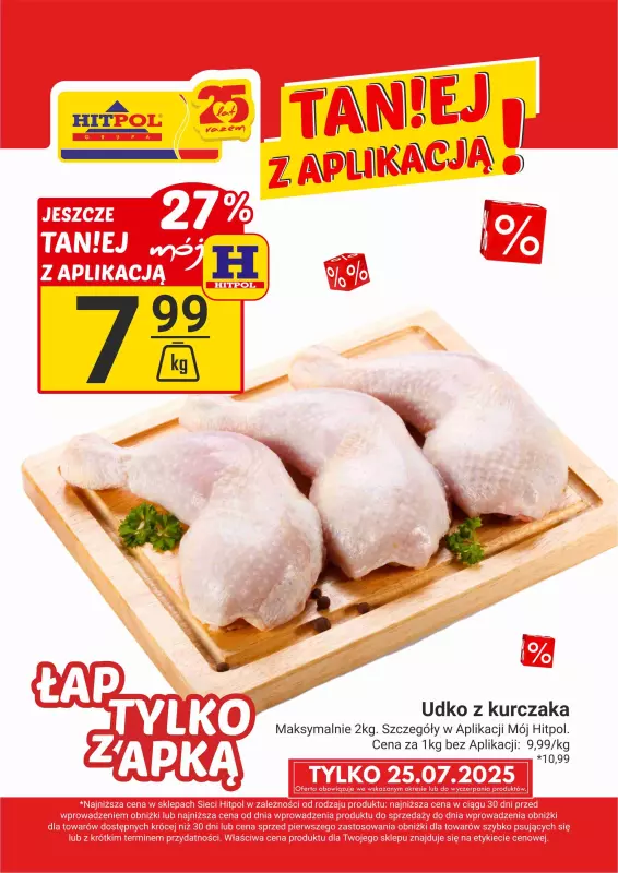 Hitpol - gazetka promocyjna Łap okazje z APKĄ! od piątku 25.07 do piątku 25.07