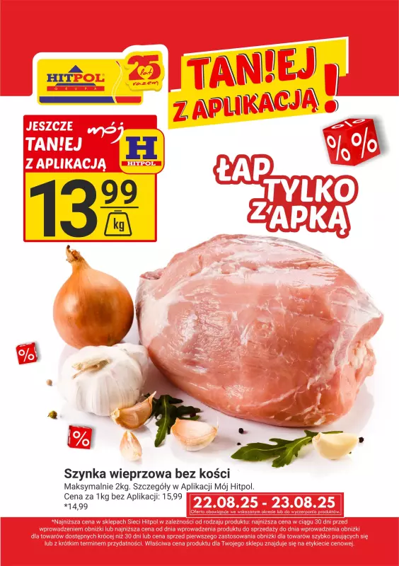 Hitpol - gazetka promocyjna Taniej z Aplikacją! od piątku 22.08 do soboty 23.08