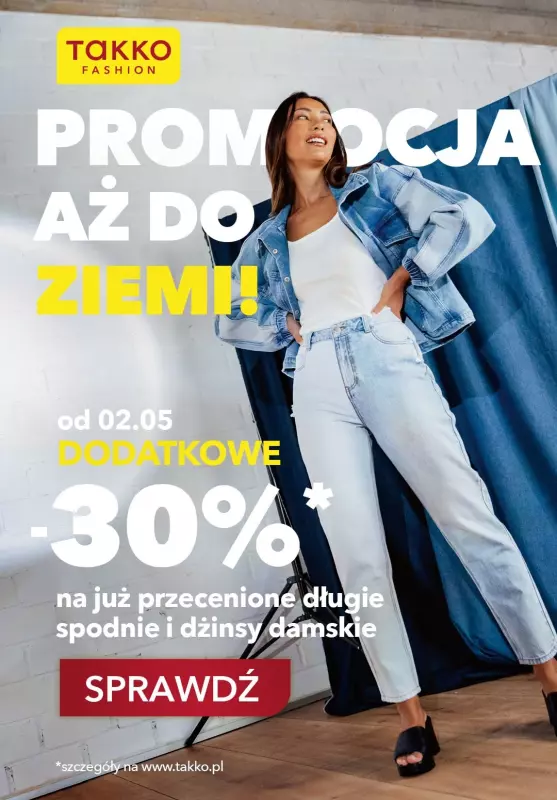Takko Fashion - gazetka promocyjna Dodatkowe -30% na jeansy i spodnie od środy 04.05 do środy 18.05