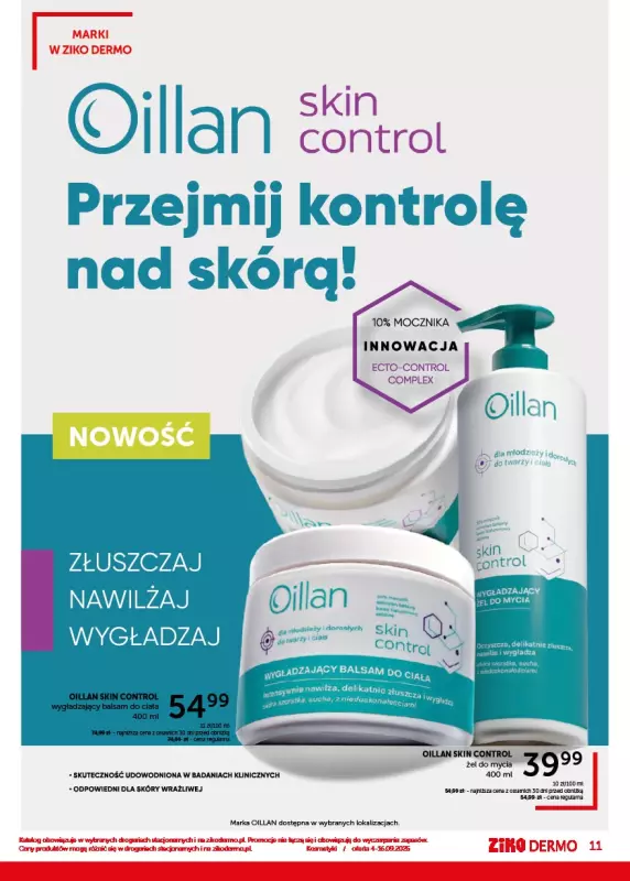 Ziko Dermo - gazetka promocyjna Jakość stworzona dla Ciebie od czwartku 04.09 do wtorku 16.09 - strona 11