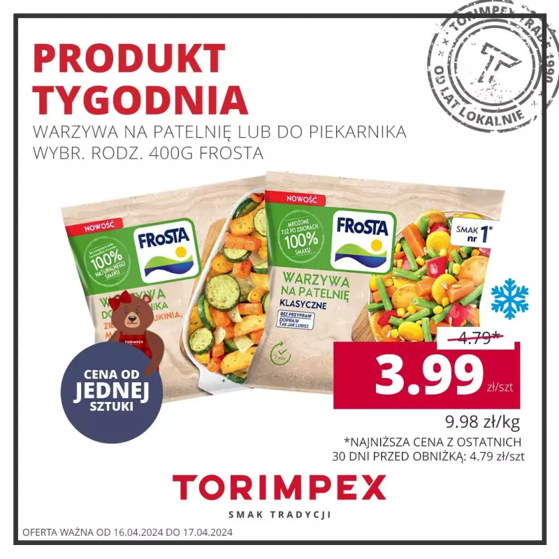 TORIMPEX - gazetka promocyjna Produkt tygodnia od wtorku 16.04 do środy 17.04