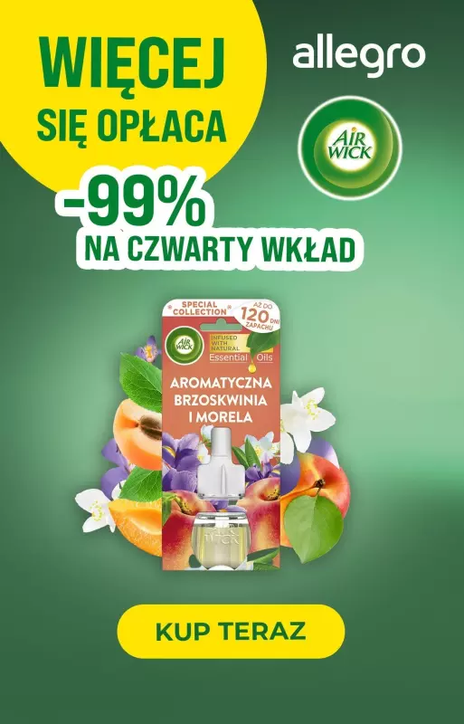 Air Wick - gazetka promocyjna AirWick - Więcej się opłaca od piątku 13.09 do poniedziałku 30.09