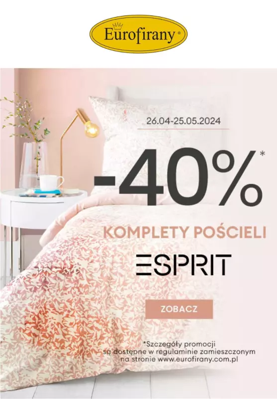 Eurofirany - gazetka promocyjna -40% komplety pościeli Esprit od piątku 26.04 do soboty 25.05