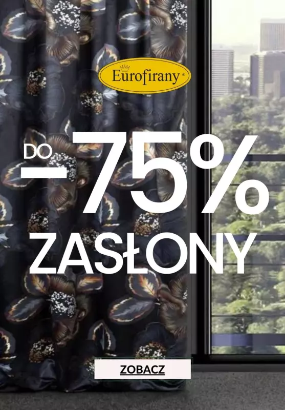 Eurofirany - gazetka promocyjna Do -75% na zasłony gotowe od wtorku 30.07 do czwartku 08.08