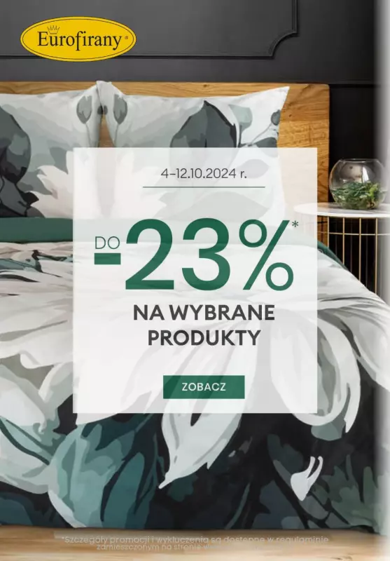 Eurofirany - gazetka promocyjna Do -23 % na wybrane produkty od soboty 05.10 do soboty 12.10