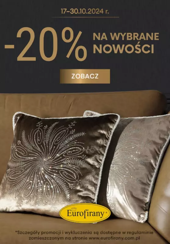 Eurofirany - gazetka promocyjna -20% na wybrane nowości od piątku 18.10 do środy 30.10