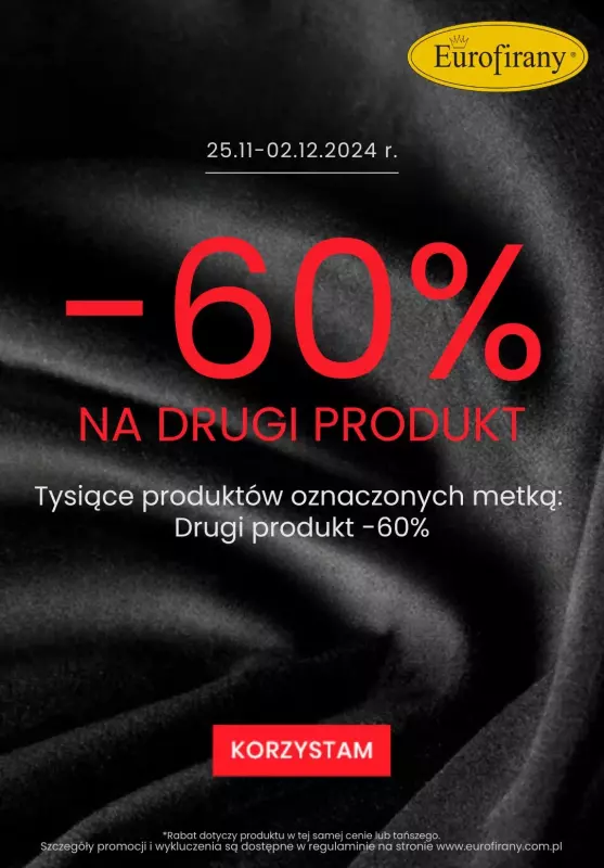 Eurofirany - gazetka promocyjna -60% na drugi produkt od wtorku 26.11 do poniedziałku 02.12