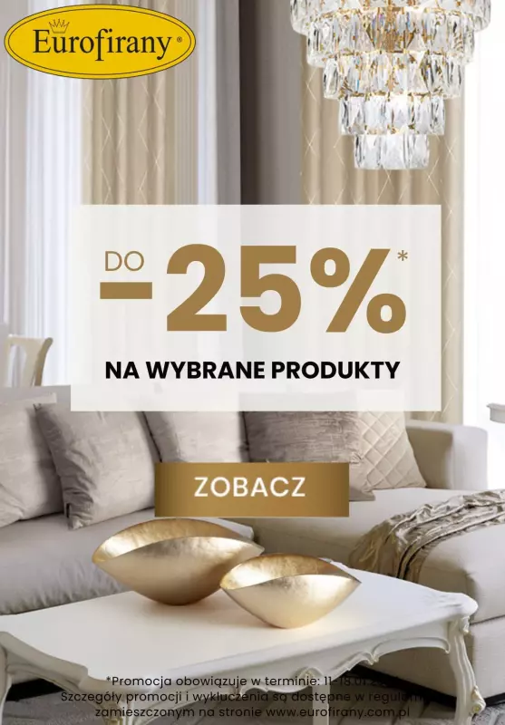 Eurofirany - gazetka promocyjna Do -25% na wybrane produkty od wtorku 14.01 do soboty 18.01