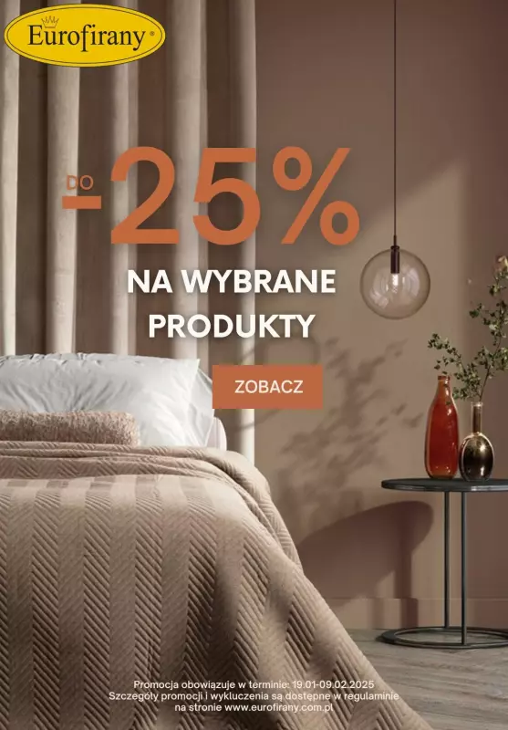 Eurofirany - gazetka promocyjna Do -25% na wybrane produkty! od wtorku 21.01 