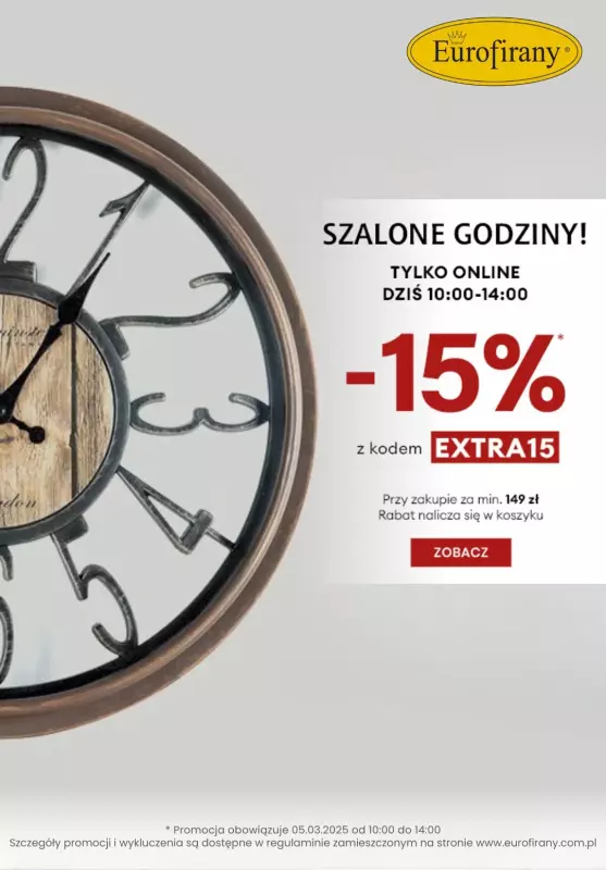 Eurofirany - gazetka promocyjna Szalone godziny! -15% z KODEM od środy 05.03 do środy 05.03