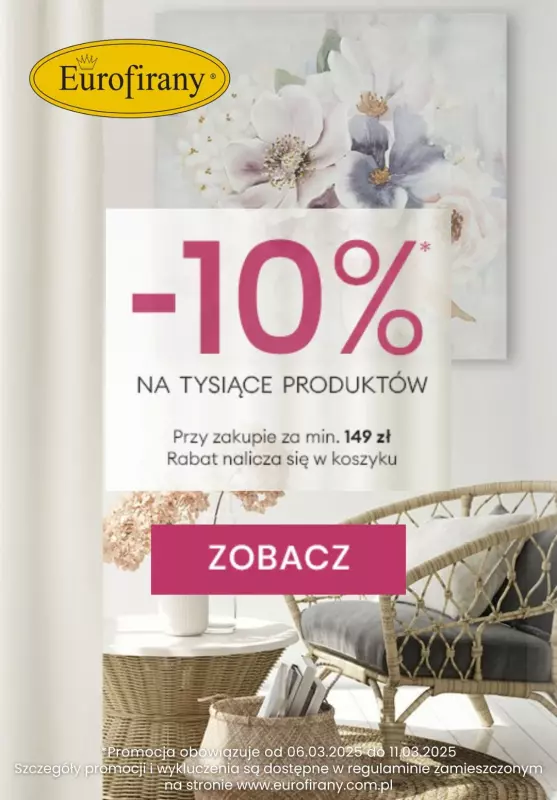 Eurofirany - gazetka promocyjna -10% na tysiące produktów przy zakupach za min. 149 zł od czwartku 06.03 do wtorku 11.03