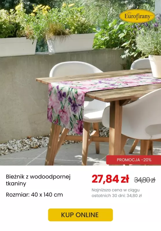 Eurofirany - gazetka promocyjna -20% na wybrane poszewki, siedziska i obrusy ogrodowe od środy 30.04 do środy 14.05 - strona 4
