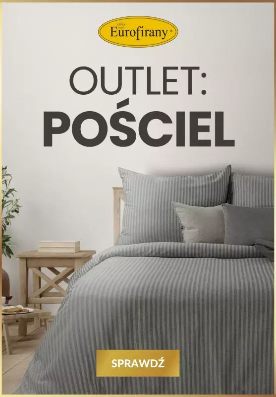 Eurofirany - gazetka promocyjna Outlet – pościel w supercenach  