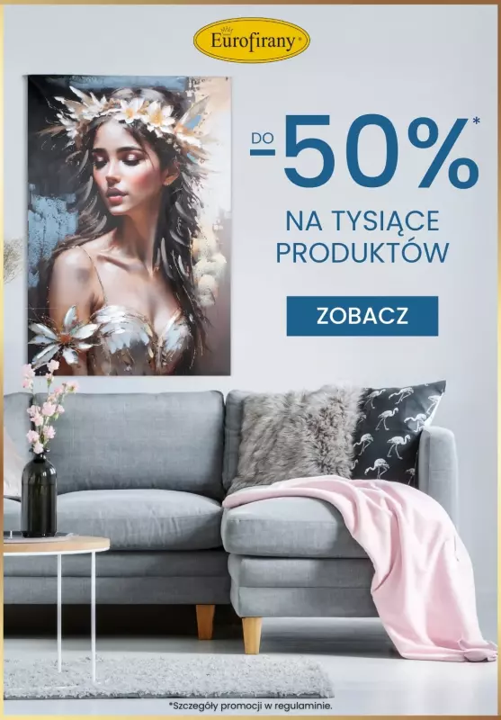 Eurofirany - gazetka promocyjna Rabaty do 50% na tysiące produktów! od poniedziałku 14.07 do czwartku 24.07