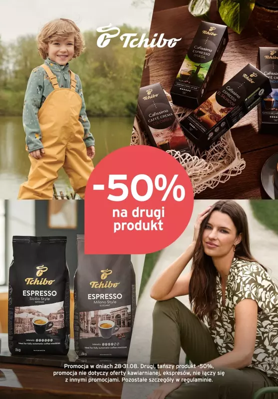 Tchibo - gazetka promocyjna -50% na drugi produkt w Tchibo! od środy 28.08 do soboty 31.08