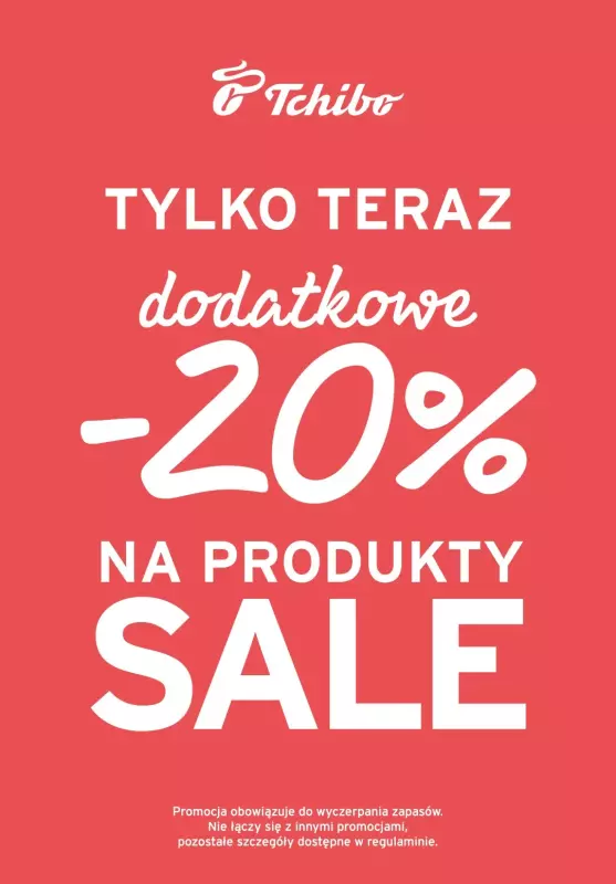 Tchibo - gazetka promocyjna Dodatkowe -20% na SALE w Tchibo! od środy 21.08 do poniedziałku 26.08