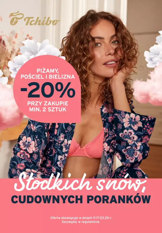 Tchibo - gazetka promocyjna -20% przy zakupie min.2 sztuk na piżamy, pościel i bieliznę od wtorku 11.03 do poniedziałku 17.03