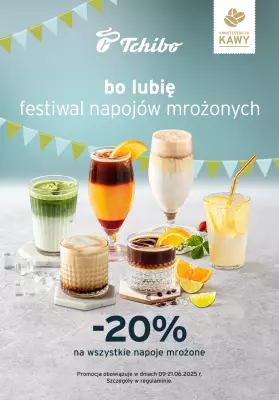 Tchibo - gazetka promocyjna Festiwal Napojów Mrożonych w Tchibo! od poniedziałku 09.06 do soboty 21.06
