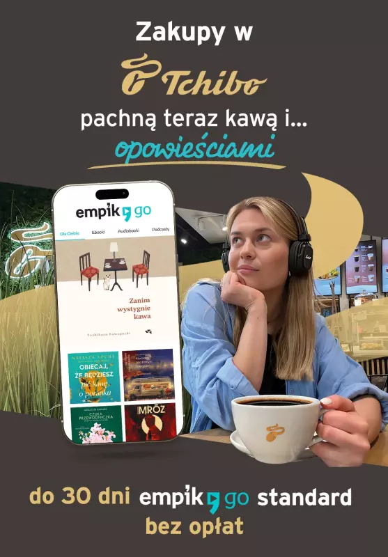 Tchibo - gazetka promocyjna Tchibo x Empik Go od poniedziałku 23.06 do poniedziałku 07.07