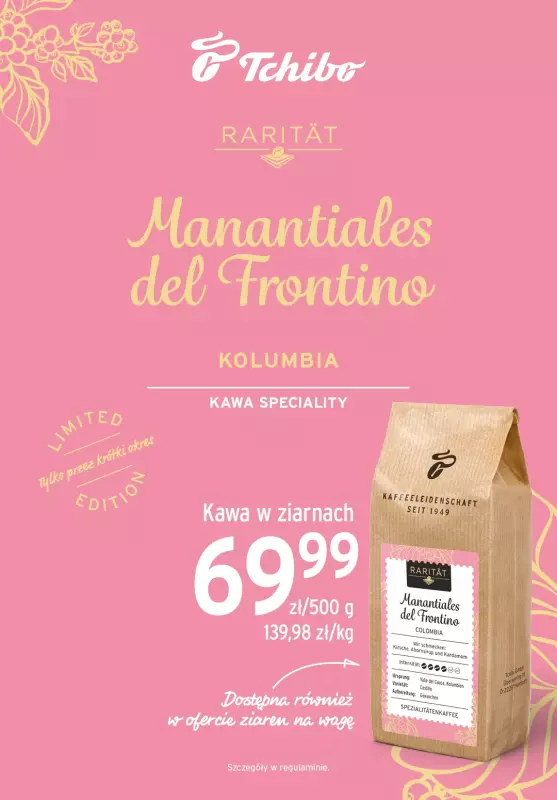 Tchibo - gazetka promocyjna Manantiales del Frontino - nowa limitowana kawa Rarität z Kolumbii od czwartku 25.09 do niedzieli 30.11